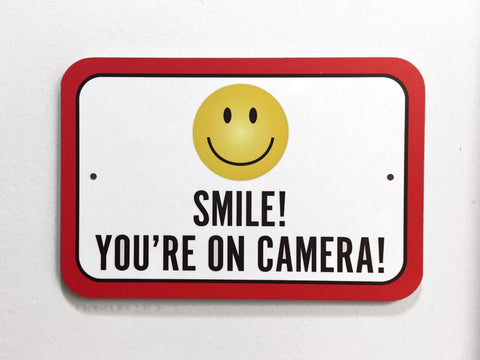Smile You're on Camera! Sign